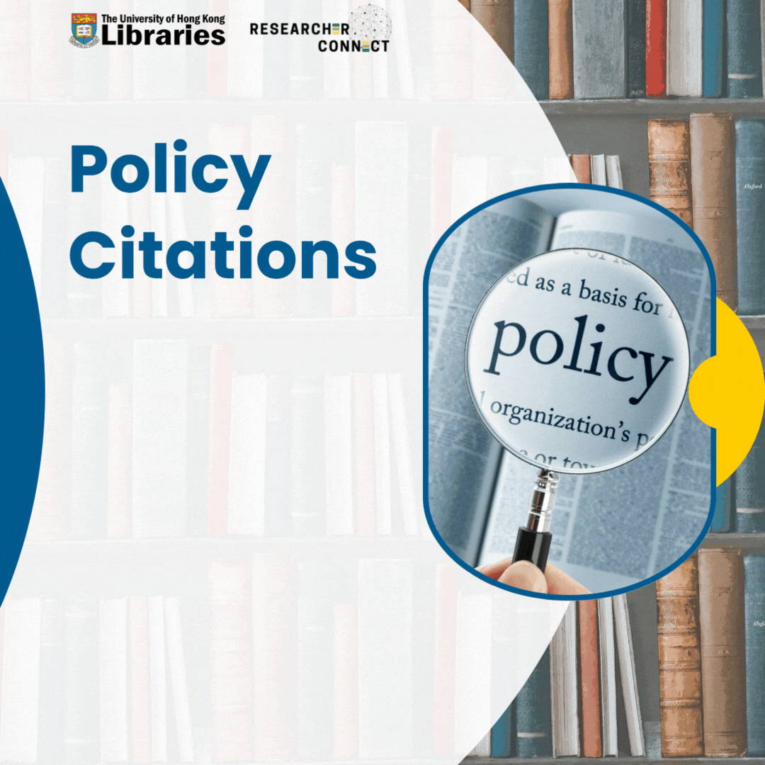 Policy Citations: Showcase the impact of your research on policy, law and regulation